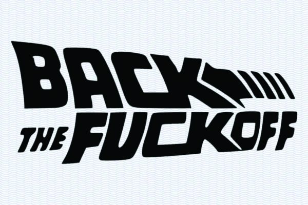 Back the fuck off